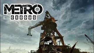 Прохождение Metro Exodus — Часть 15: Портовый кран