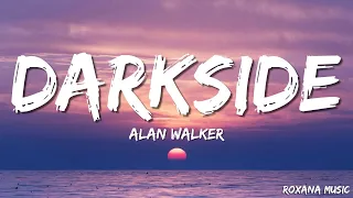 Alan Walker - Darkside (Lyrics) ft. Au/Ra and Tomine Harket