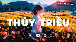 Thủy Triều Lofi - Nhạc Lofi Hay Nghe Là Nghiện Hot Nhất Hiện Nay - Tổng Hợp Nhạc Lofi Hay Nhất 2024