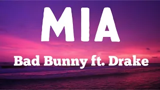 Bad Bunny, Drake - MIA (Lyrics)