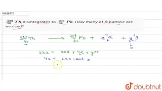 `._(90)^(232)Th` disintegrates to `._(82)^(208)Pb`. How many of `beta`-particle are evolved?