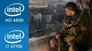 S.T.A.L.K.E.R Call of Pripyat - Intel HD Graphics 4600 | Core i7 4770K | 24 GB RAM