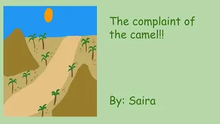The complaint of the camel!