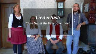 Liederlust ♪ 30: "Gute Nacht ihr lieben Freunde" - BLfH, Abteilung Volksmusik