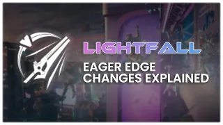 Destiny 2: How was Eager Edge changed in Lightfall