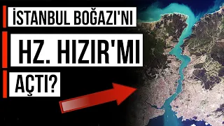 İSTANBUL BOĞAZI'NIN TÜYLER ÜRPERTEN GİZEMİ - HZ. HIZIR VE ZULKARNEYN