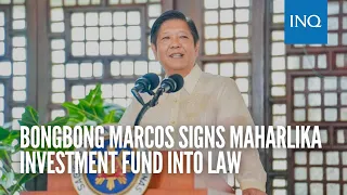 Bongbong Marcos signs Maharlika Investment Fund into law