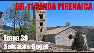 #36 GR-11 SENDA PIRENAICA ETAPA 39: Setcases a Beget | GIRONA