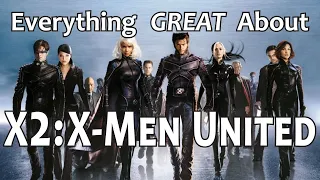 Everything GREAT About X2: X-Men United!