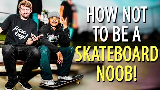 HOW TO NOT LOOK LIKE A TOTAL NOOB! | HOW TO SKATEBOARD EP. 8