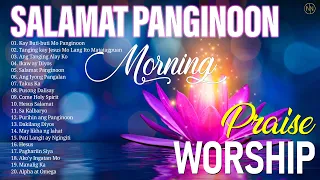 Kay Buti buti Mo Panginoon ☘ Praise & WorshipTagalog Songs JESUS🙏 Tagalog Morning Praise & Worship