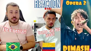 REACTION Dimash Qudaibergen - Opera 2 | THE SINGER CHINA 2017 | He sings a lot!👏 | REACT | 🇨🇴🇧🇷#409