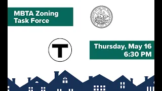 May 16, 2024 MBTA Zoning Task Force