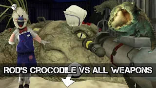 Ice Scream Rod's crocodile vs All weapons 🐊 🔫