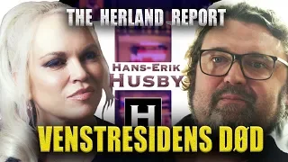 Venstresidens død - Hans-Erik Husby, HankvonHell, Herland Report TV