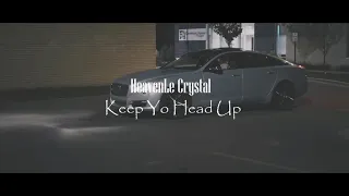 Keep Yo Head High - Heaven’Le Crystal (Official Video)