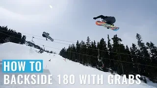 How To Backside 180 With Grabs On A Snowboard