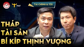 THÁP TÀI SẢN là gì? Bí kíp để Thịnh Vượng bền vững - TOPI ACADEMY Số 03