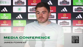 Full Celtic Media Conference: James Forrest (17/05/24)
