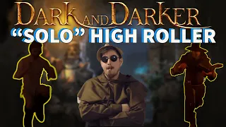 Making Friends, Wiping Lobbies | Dark and Darker High Roller Solo