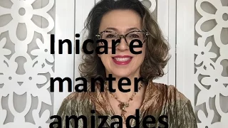 Amizades que mantemos e as que se afastam