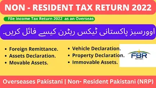 Non-Resident Pakistani (NRP) Tax Return 2022 | Income Tax Return for Overseas | Income Tax Return