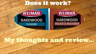 Weiman Hardwood Floor Cleaner and Polish Restorer 32oz bundle . My thoughts and review.