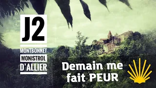 Chemin de Compostelle J2 - Montbonnet - Monistrol d’allier - « J’emmène vos rêves au bout du monde »