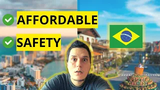 7 Affordable CITIES IN BRAZIL with TOP Safety & Quality of Life