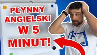 Jak PŁYNNIE mówić po angielsku w 5 MINUT?