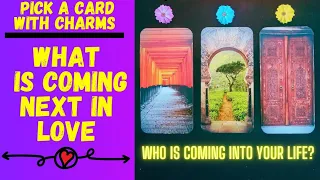 👤💘WHAT IS COMING UP NEXT IN LOVE↗️💘|🔮CHARM|TAROT PICK A CARD🔮