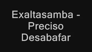 Exaltasamba - Preciso Desabafar (EXALTA)