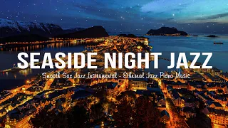 Relaxing Seaside Jazz Music - Smooth Sax Jazz Instrumental - Ethereal Jazz Piano Music