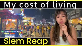 My cost of living in Cambodia- Siem Reap