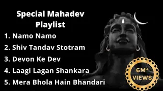 Best Mahadev Songs Playlist, Special mahadev songs Playlist