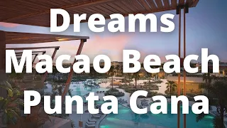 Dreams Macao Beach Punta Cana Hotel - amazing luxury 5-star all-inclusive beach resort in Punta Cana
