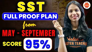 SST FULL PROOF Plan From May - September- SCORE 95% | Class 10 SST Roadmap | Follow This