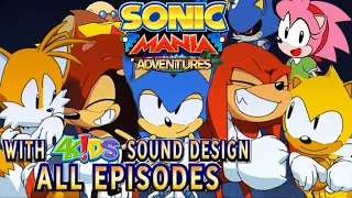 SONIC MANIA ADVENTURES (2018) ~ EPISODES 1-6 WITH 4KIDS SOUND-DESIGN / 1-5 INDIVIDUALLY VS. 1-5!