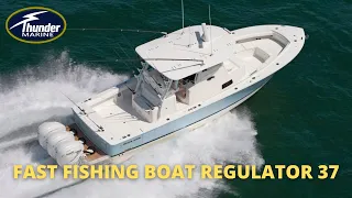 FAST FISHING BOAT LIKE NO OTHER...REGULATOR 37