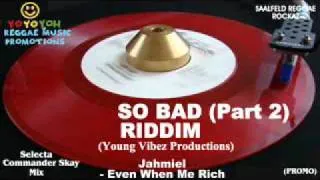 So Bad Riddim Mix (Part 2) [October 2011] [Mix December 2011] Good Vibez Productions