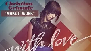 "Make it Work" - Christina Grimmie - With Love