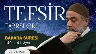 Bakara Suresi 140-141. Ayetin Tefsiri