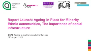 Ageing in Place for Minority Ethnic communities: Report Launch (Conference Pt 9)