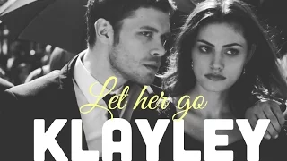 Klayley▹Let Her Go