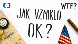 Jak vzniklo OK? | What the Fact?