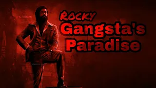 KGF Chapter 2 x Gangsta's Paradise | KGF Edit | Rocky Bhai | Yash |