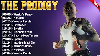 The Prodigy Best Playlist 2024 - Greatest Hits - Best Collection Full Album