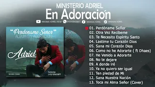 Ministerio Adriel - Perdóname señor (Álbum completo en Adoración ) vol.1