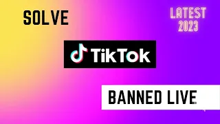 How to fix TikTok Banned Live | Solve TikTok Live Ban | Tech Solutions 2023