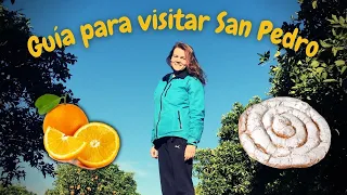 🍊SAN PEDRO🍊, ¿Qué visitar?, ¿Tarifas?, ¿Cómo llegar? ¡La Campiña! ¡Gastronomía! y mucho más!🙌